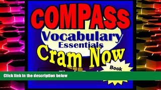 Buy  COMPASS Prep Test VOCABULARY ESSENTIALS Flash Cards--CRAM NOW!--COMPASS Exam Review Book