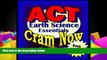 Buy ACT Cram Now! ACT Prep Test EARTH SCIENCE ESSENTIALS Flash Cards--CRAM NOW!--ACT Exam Review
