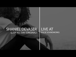 Pulse Sessions : Shaneil Devaser - Sleep All Day