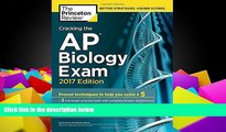 Buy Princeton Review Cracking the AP Biology Exam, 2017 Edition: Proven Techniques to Help You