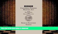 PDF [FREE] DOWNLOAD  California Nursing Practice Act with Regulations and Related Statutes: 2008