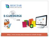 Ecommerce website design | best web designing company in Delhi |seoczar