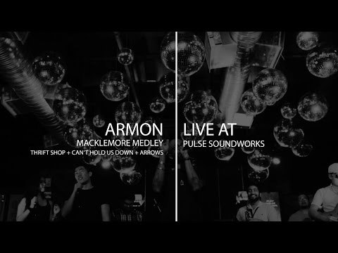 Pulse Sessions : Armon - Thrift Shop / Cant Hold Us / Arrows (Macklemore Medly Cover)