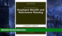 Buy Stephan R. Leimberg The Tools   Techniques of Employee Benefit and Retirement Planning (Tools