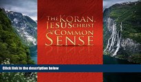Buy H. Lawrence Zillmer The Koran, Jesus Christ and Common Sense Audiobook Download