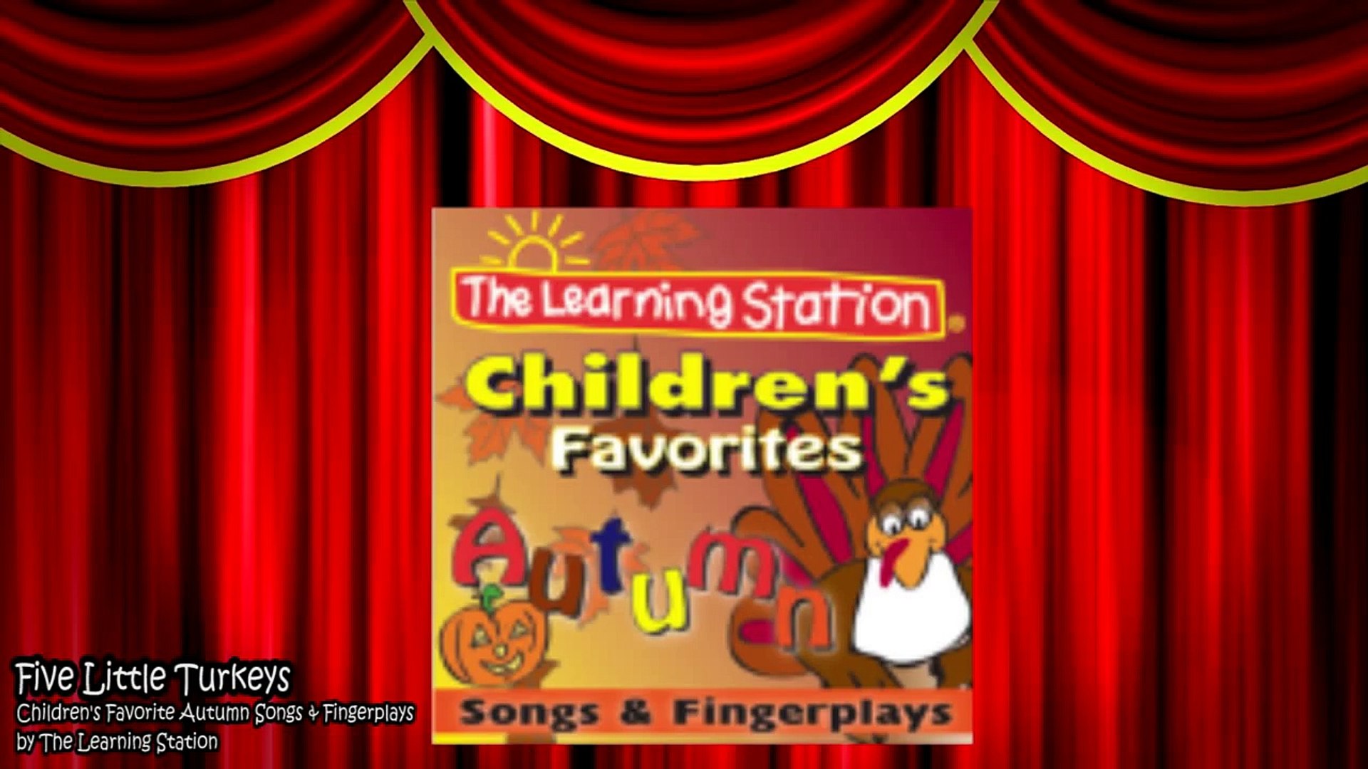 ⁣Thanksgiving Songs for Children - FIVE LITTLE TURKEYS - Turkey Kids Songs by The Learning Station