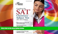 Online Princeton Review Cracking the SAT Chemistry Subject Test, 2011-2012 Edition (College Test
