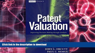 PDF [DOWNLOAD] Patent Valuation: Improving Decision Making through Analysis [DOWNLOAD] ONLINE