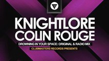 Knightlore & Colin Rouge - Drowning In Your Space [Clubmasters Records]