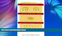 Buy  Human Rights, Labor Rights, and International Trade (Pennsylvania Studies in Human Rights)