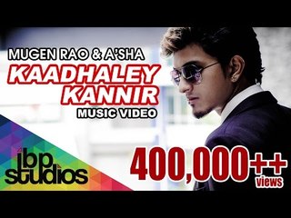 Kaadhaley Kannir - Mugen Rao MGR (Official Music Video)