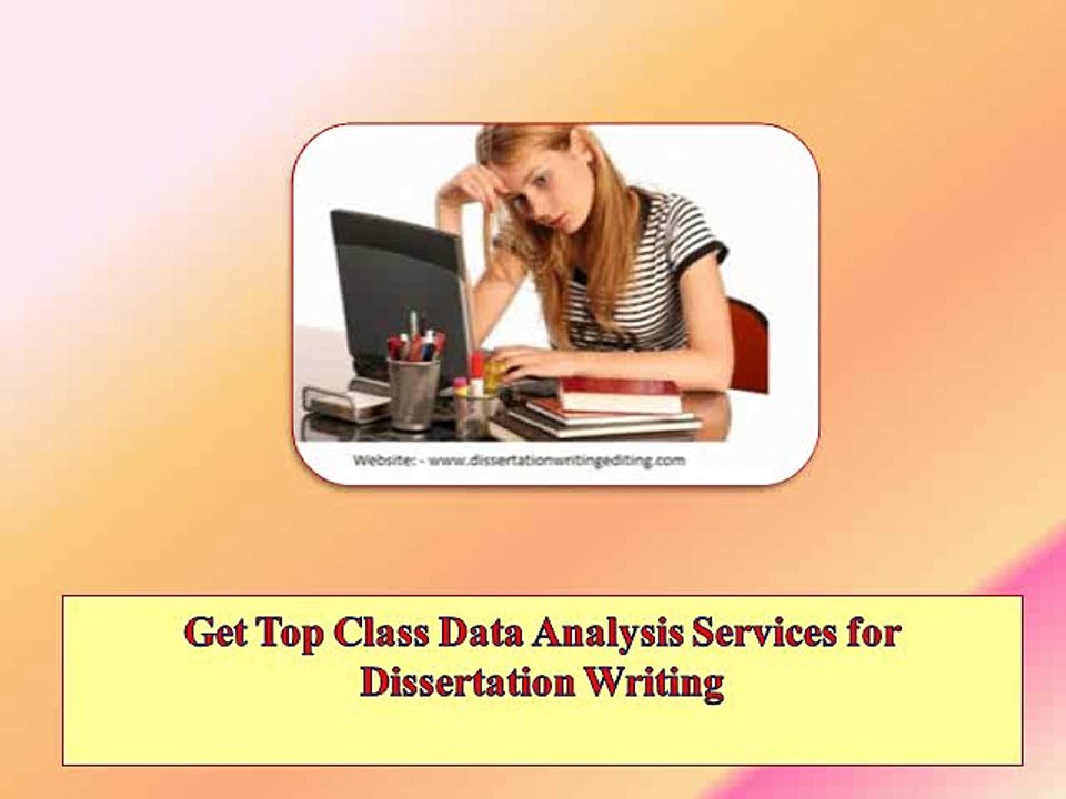 3.Get Top Class Data Analysis Services for Dissertation