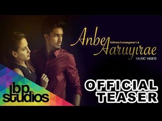Anbe Aaruyirae - (Official Teaser)