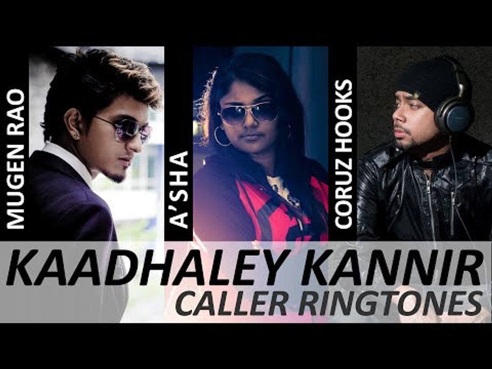 Kaadhaley Kannir - Caller Ringtones