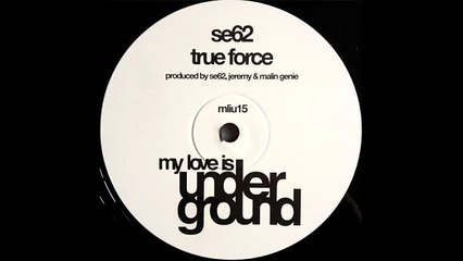 SE62 - True Force