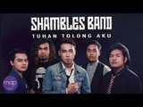 Shambles Band  - Tuhan Tolong Aku (Official Lirik Video)