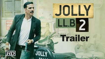 Jolly LLB 2 Trailer | Akshay Kumar as Lawyer Jagdishwar Mishra