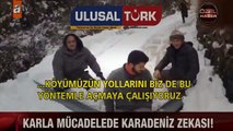 KARLA MUCADELEDE KARADENİZ ZEKASI (ATV HABER 18. ARALİK 2016) | www.ulusalturk.com