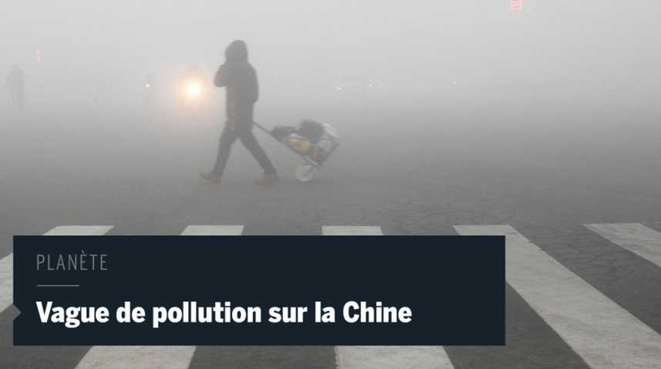 Un épais nuage de pollution s'abat sur la Chine