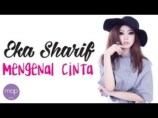 Eka Sharif - Mengenal Cinta (Official Lirik Video)