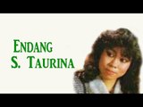 Endang S. Taurina - Apa Yang Kau Cari