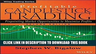 [PDF] Profitable Candlestick Trading: Pinpointing Market Opportunities to Maximize Profits Full
