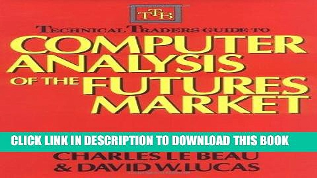 [PDF] Technical Traders Guide to Computer Analysis of the Futures Markets Popular Online