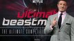 Ultimate Beastmaster - Meet the Beast Netflix