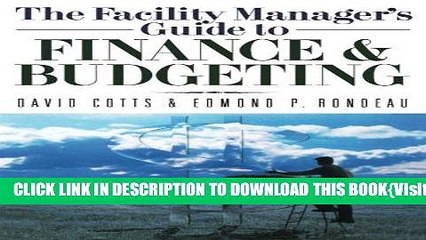 [PDF] The Facility Manager s Guide to Finance and Budgeting Popular Collection