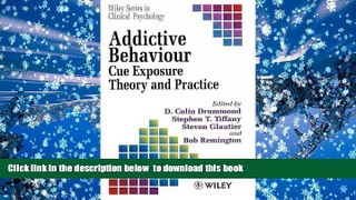 READ book  Addictive Behaviour: Cue Exposure Theory and Practice READ ONLINE