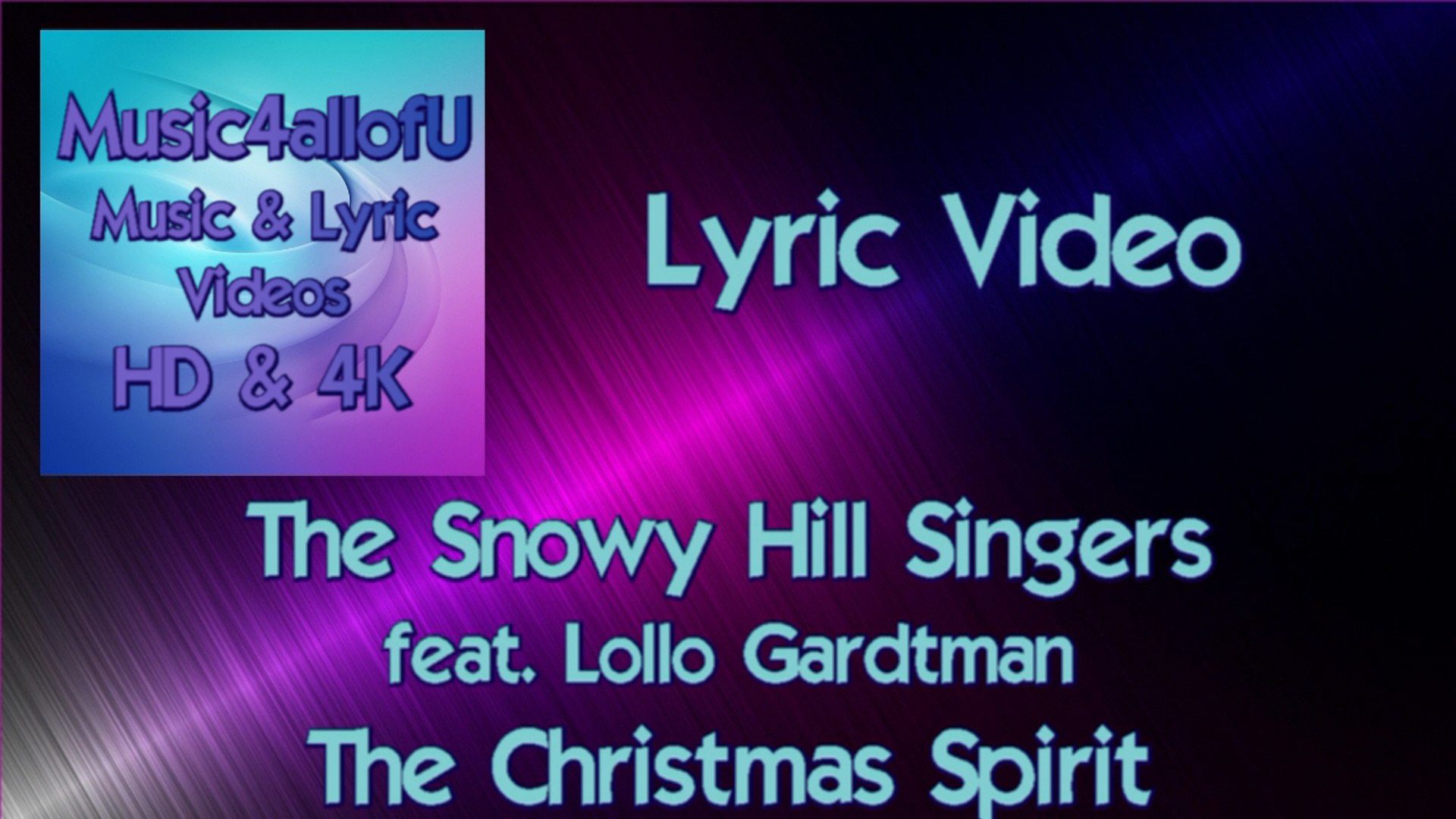 The Snowy Hill Singers - The Christmas Spirit (HD1080p Lyric Video)