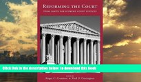 PDF [FREE] DOWNLOAD  Reforming the Court: Term Limits for Supreme Court Justices BOOK ONLINE