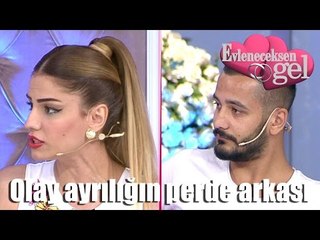 Evleneceksen Gel - Olay Ayrılığın Perde Arkası