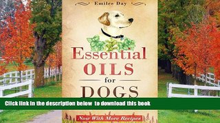 READ book  Essential Oils for Dogs: A Complete Guide of Natural Remedies (Essential Oils for