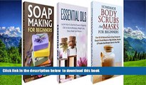 READ book  Box Set: Homemade Body Scrubs and Masks for Beginners   Soap Making for Beginners  