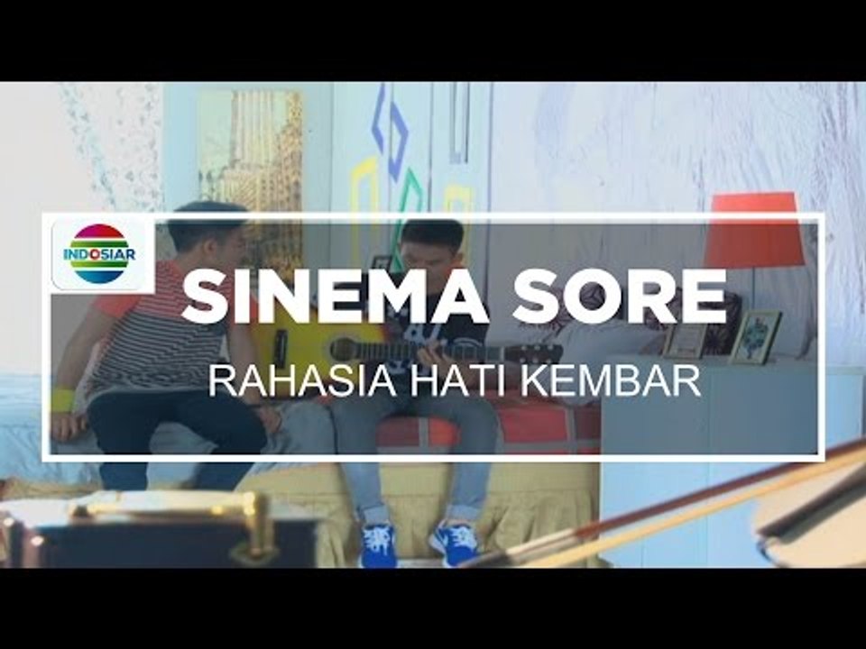 Sinema Sore  -  Rahasia Hati Kembar