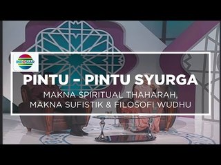 Pintu Pintu Syurga - Makna Spiritual Thaharah, Makna Sufistik & Filosofi Wudhu