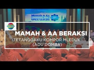 Mamah dan Aa Beraksi - Tetanggaku Kompor Mleduk (Adu Domba)
