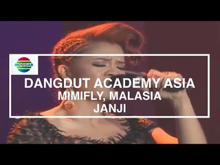 Mimifly, Malaysia - Janji (D'Academy Asia 15 Besar Group D)