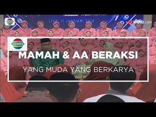 Mamah dan AA Beraksi - Yang Muda Yang Berkarya