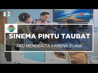 Sinema Pintu Taubat - Aku Menderita Karena Suami