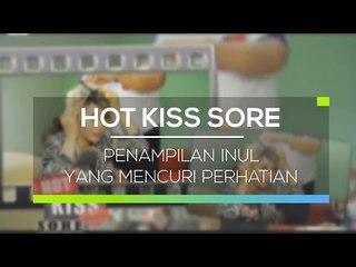 Penampilan Inul Daratista yang Mencuri Perhatian - Hot Kiss Sore 12/02/16