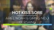 Ariel Noah & Giring Nidji Bersaing - Hot Kiss Sore 23/02/16