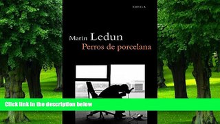 Buy  Perros de porcelana (Spanish Edition) Marin Ledun  Book