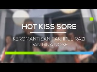 Keromantisan Fakhrul Razi dan Rina Nose - Hot Kiss Sore