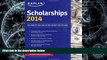 Best Price Kaplan Scholarships 2014 (Kaplan Test Prep) Kaplan For Kindle