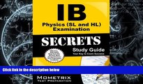 Price IB Physics (SL and HL) Examination Secrets Study Guide: IB Test Review for the International