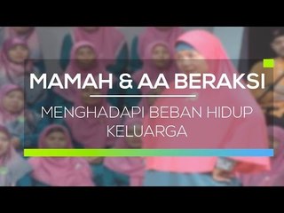 Mamah dan Aa Beraksi - Menghadapi Beban Hidup Keluarga