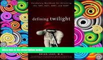 Online Brian Leaf Defining Twilight: Vocabulary Workbook for Unlocking the SAT, ACT, GED, and SSAT