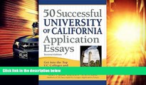 Price 50 Successful University of California Application Essays: Get into the Top UC Colleges and